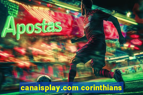 canaisplay.com corinthians